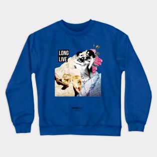 Long Live Crewneck Sweatshirt